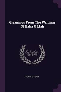 Gleanings From The Writings Of Baha U Llah