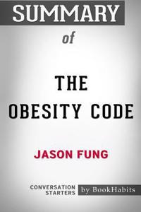 Summary of The Obesity Code by Jason Fung