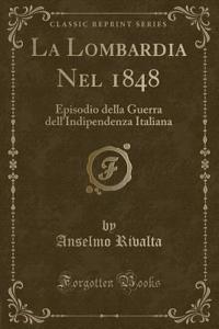 La Lombardia Nel 1848