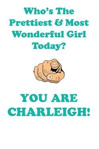 CHARLEIGH is The Prettiest Affirmations Workbook Positive Affirmations Workbook Includes