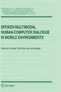 Spoken Multimodal Human-Computer Dialogue in Mobile Environments