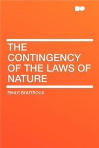 The Contingency of the Laws of Nature