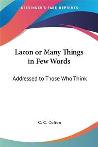 Lacon or Many Things in Few Words