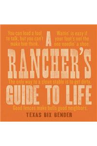 A Rancher's Guide to Life