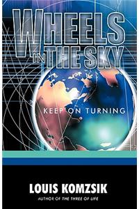 Wheels in the Sky