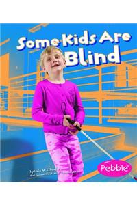 Understanding Differences Some Kids are Blind