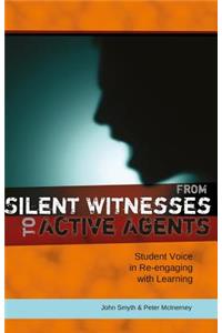 From Silent Witnesses to Active Agents