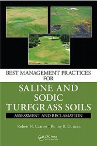 Best Management Practices for Saline and Sodic Turfgrass Soils