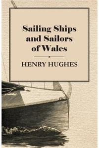 Sailing Ships and Sailors of Wales