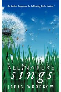 All Nature Sings