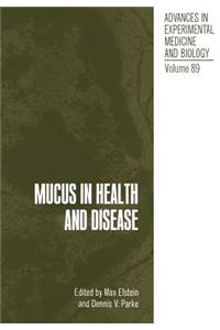 Mucus in Health and Disease