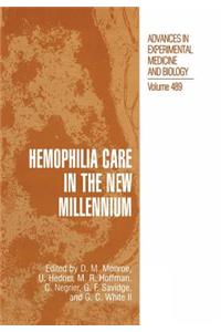 Hemophilia Care in the New Millennium