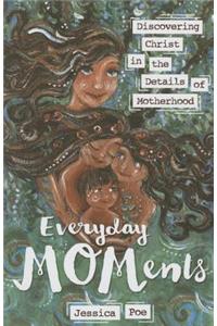 Everyday Moments
