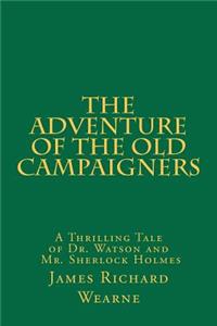 The Adventure of the Old Campaigners