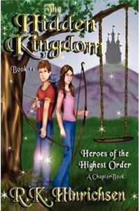The Hidden Kingdom (A Chapter Book)