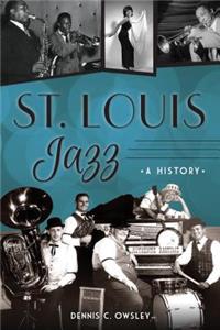 St. Louis Jazz: A History