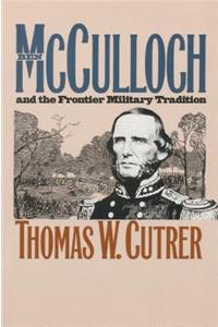 Ben Mcculloch and the Frontier Military Tradition