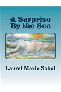 A Surprise By the Sea