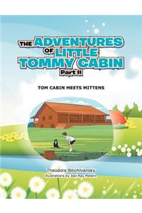 Adventures of Little Tommy Cabin Part II