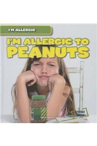 I'm Allergic to Peanuts