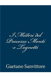 I Misteri del Processo Monti e Tognetti