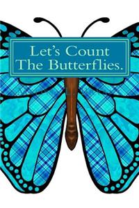 Let's Count The Butterflies.
