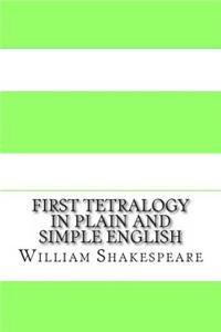 First Tetralogy In Plain and Simple English
