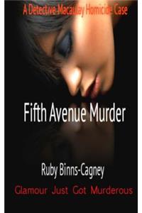 Fifth Avenue Murder: A Detective Macaulay Homicide Case