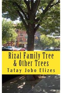 Rizal Family Tree: & Other Trees