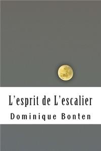 L'esprit de L'escalier