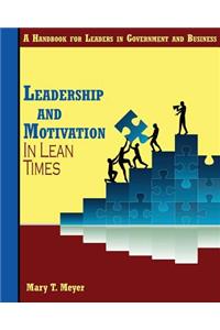 Leadership and Motivation in Lean Times
