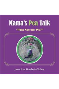 Mama's Pea Talk