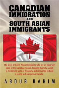 Canadian Immigration and South Asian Immigrants