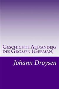 Geschichte Alexanders des Grossen (German)