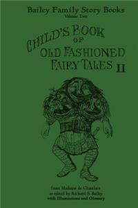 Child's Book of Old Fashioned Tales II