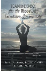 Handbook for the Recently Intuitive & Memoir