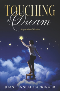 Touching A Dream