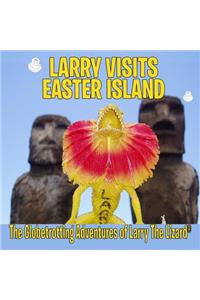 Larry Visits Easter Island