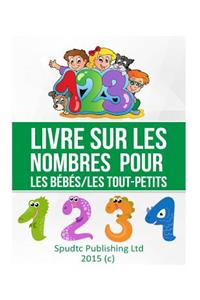 Livre sur les nombres pour les bébés/les toutpetits
