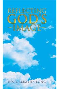 Reflecting God's Image
