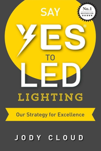 Say YES to LED Lighting