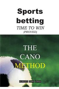 Sports betting. The Cano Method