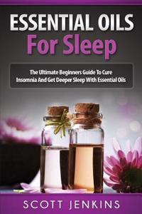 Essential Oils for Sleep