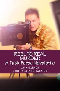 Reel to Real Murder: A Task Force Novelette