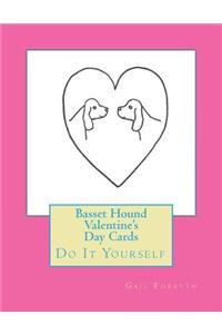 Basset Hound Valentine's Day Cards