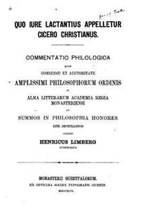 Quo Iure Lactantius Appelletur Cicero Christianus
