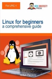 Linux for Beginners - A Comprehensive Guide