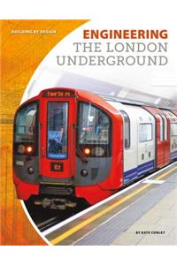 Engineering the London Underground