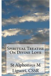 Spiritual Treatise On Divine Love