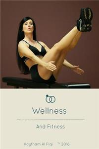 Wellness And Fitness